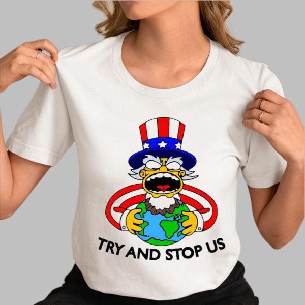 Try And Stop Us Shirt 0 3