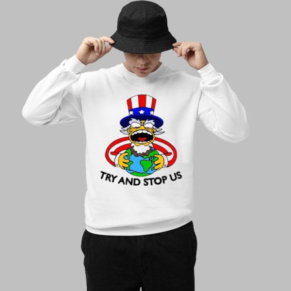 Try And Stop Us Shirt 1 1