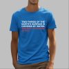 Two Thirds Of The Earth's Surface Is Covered By Water The Rest Is Covered By PCA Shirt 4 16