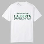 Universite De L'alberta Campus Saint Shirt
