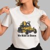 We Ride At Dawn Shirt 0 3