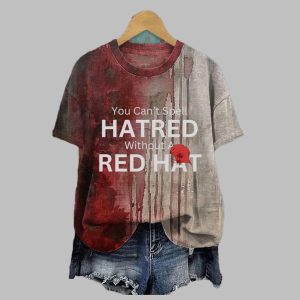 2025 Halloween You Cant Spell Hatred Without A Red Hat T shirt 1 1