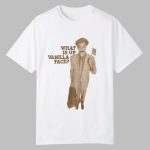 What Is Up Vanilla Face Shirt