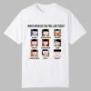 Which Kevin Do You Feel Like Today Dumb Suspicious Bored Happy Confused Sad Timi Surprised Chill Angry Shirt 0 0