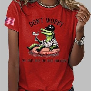 Women's Alligators Don't Worry We Only Bite The Rule Breakers Printed T-shirt