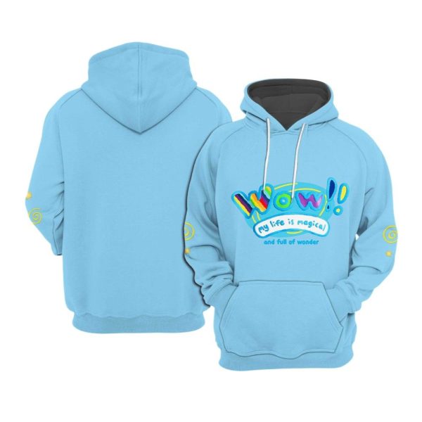 Wow My Life Is Magical And Full Of Wonder Hoodie 1 2