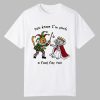 You Know Im Such A Fool For You Shirt 0 0