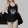 You Will Have To Go Through Me Shirt 3 1