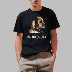 Air Will Be Bud Shirt 0 1