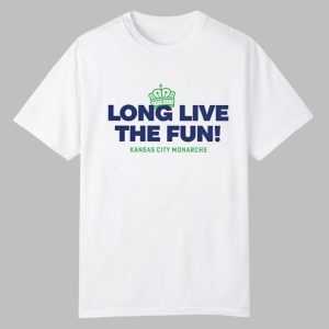 Long Live The Fun Kansas City Monarchs Shirt 2025 Giveaway 0 0
