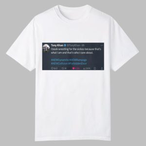Tony Khan I Book Wrestling For The Sickos Shirt 0 0