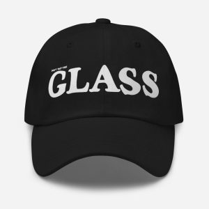 Don't Tap The Glass Hat