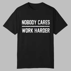 Lamar Jackson Nobody Cares Work Harder Shirt 0 0