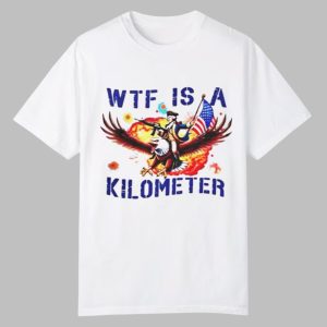 Adrianne Curry WTF Is A Kilometer Shirt 0 0