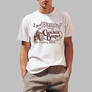 I Got At Pegged Cracker Barrel Old Country Store Shirt 0 1
