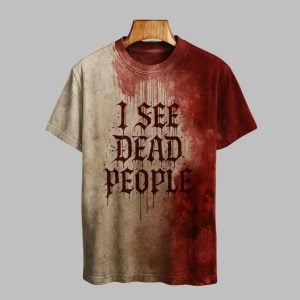 2025 Halloween I See Dead People Blood Printed T-shirt