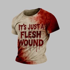 2025 Halloween It's Just A Flesh Wound Blood Printed T shirt 1 1
