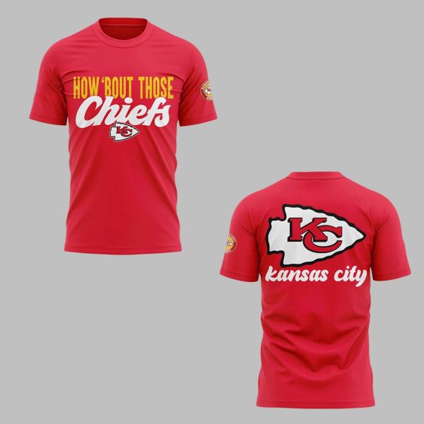 1 2025 How Bout Those Chiefs Kansas City Shirt 2025 1 1