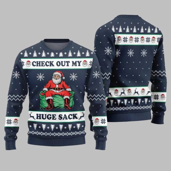2025 Christmas Check Out My Huge Sack Santa Ugly Christmas Sweater 4