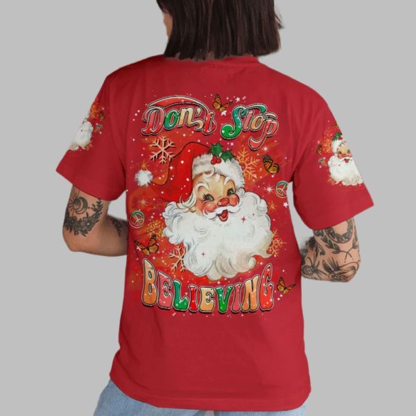 2025 Don't Stop Believe Claus Christmas Shirt