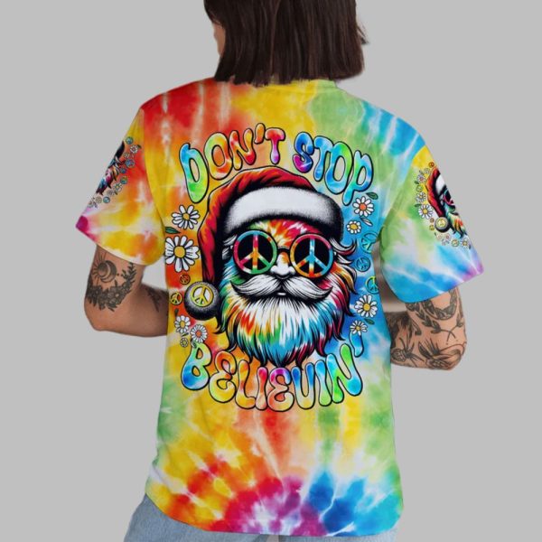 2025 Christmas Don't Stop Believe Santa Claus Tie Dye Shirt