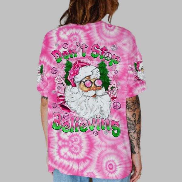 2025 Christmas Dont Stop Believing Tie Dye Shirt 2
