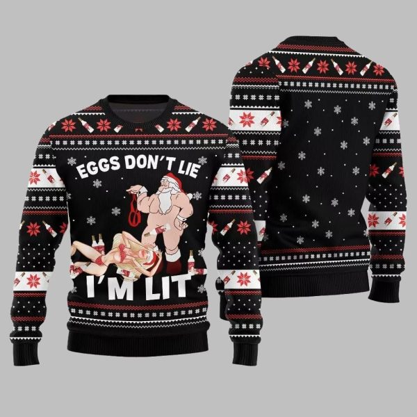 2025 Christmas Eggs Dont Lie Im Lit Naughty Ugly Christmas Sweater 2