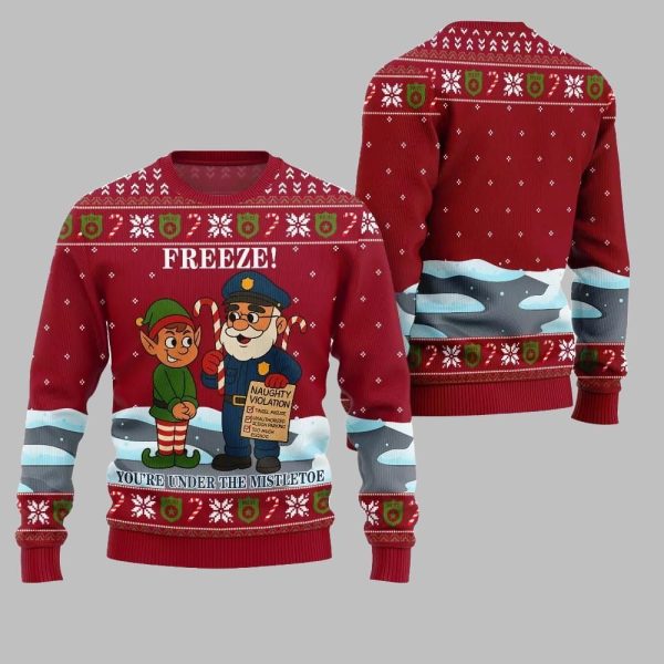 2025 Christmas Freeze Youre Under The Mistletoe Ugly Christmas Sweater 5
