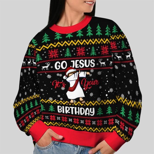 2025 Christmas Go Jesus Its Your Birthday Ugly Sweatshirt 2
