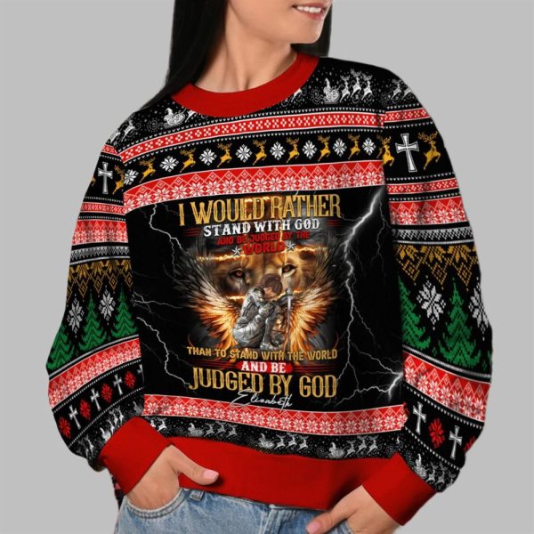 2025 Christmas I Would Rather Stand With God Christmas Ugly Sweatshirt 2
