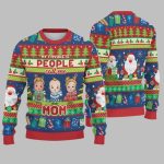 2025 Christmas My Favorite People Call Me Mom Ugly Sweatshirt