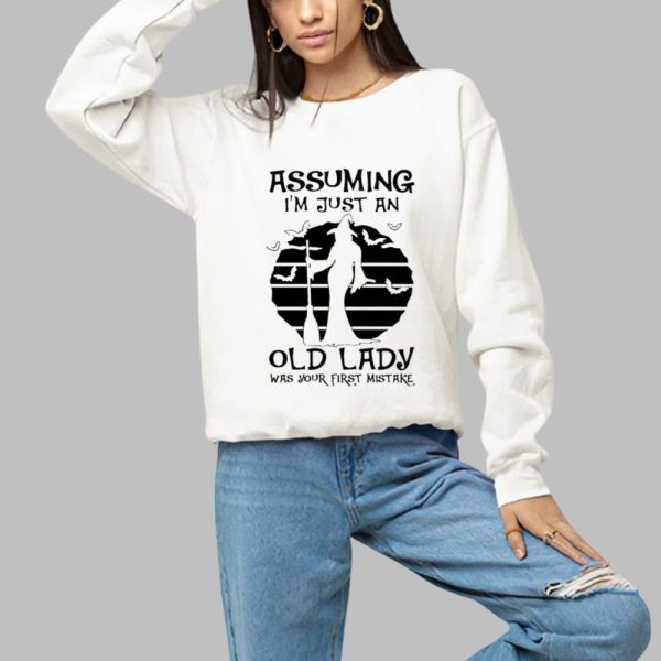 2025 Halloween Assuming Im Just An Old Lady Was Your First Mistake Wiches Shirt 1 a