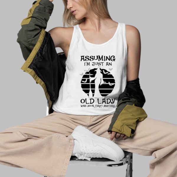 2025 Halloween Assuming Im Just An Old Lady Was Your First Mistake Wiches Shirt 3 d