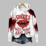2025 Halloween Bloody Ghouls Just Wanna Have Fun Hoodie