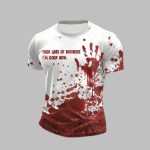 2025 Halloween Bloody Took Care Of Bussiness I'm God Now T-Shirt