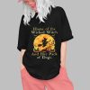 2025 Halloween Home Of The Wicked Witch And Her Pack Of Dog Shirt 0 1