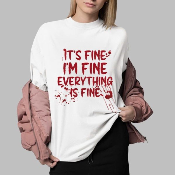 2025 Halloween Its Fine Im Fine Everything Is Fine Shirt 0 2