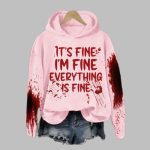 2025 Halloween It's Fine It's Fine Everyting Is Fine Bloody Hoodie