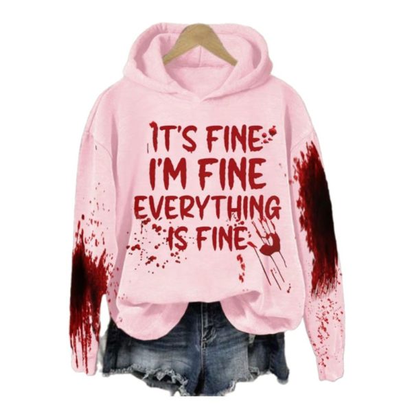 2025 Halloween Its Fine Its Fine Everyting Is Fine Bloody Hoodie 1 2