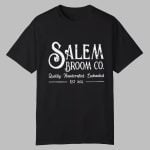 2025 Halloween Salem Broom Co Quality Handcrafted Enchanted Est 1692 Shirt