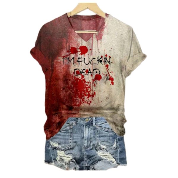 2025 Halloween Womens Bloody Im Fucking Dead Print T Shirt 1 2