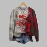2025 Halloween Women's Bloody We Are Fucked Print Sweatshirt