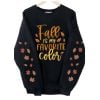 2025 Halloween Women's Fall is My Favorite Color Sweatshirt 3 2025 Halloween Womens Fall is My Favorite Color Sweatshirt 1 2