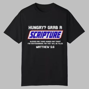 Hungry Grab A Scripture Christian Shirt 0 0
