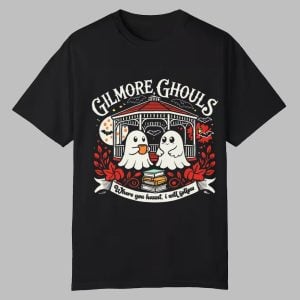 Gilmore Ghouls Where You Haunt I Will Follow Halloween Shirt 0 0