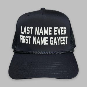 Last Name Ever First Name Gayest Hat 1 1