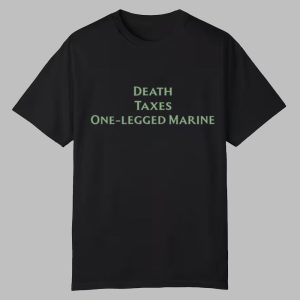Gabby Death Taxes One Legged Marine Shirt 0 0