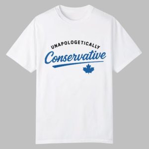 BertaProudDad Unapologetically Conservative Canada Shirt 0 0