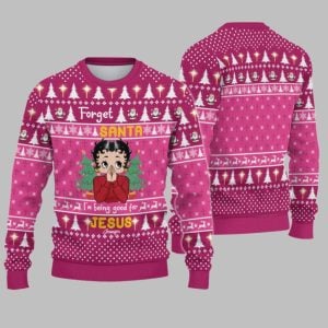 2025 Christmas Vintage Girl Forget Santa I'm Being Good For Jesus Christmas Ugly Sweatshirt