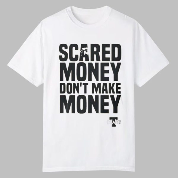 Aaron Rodgers Scared Money Don't Make Money Shirt